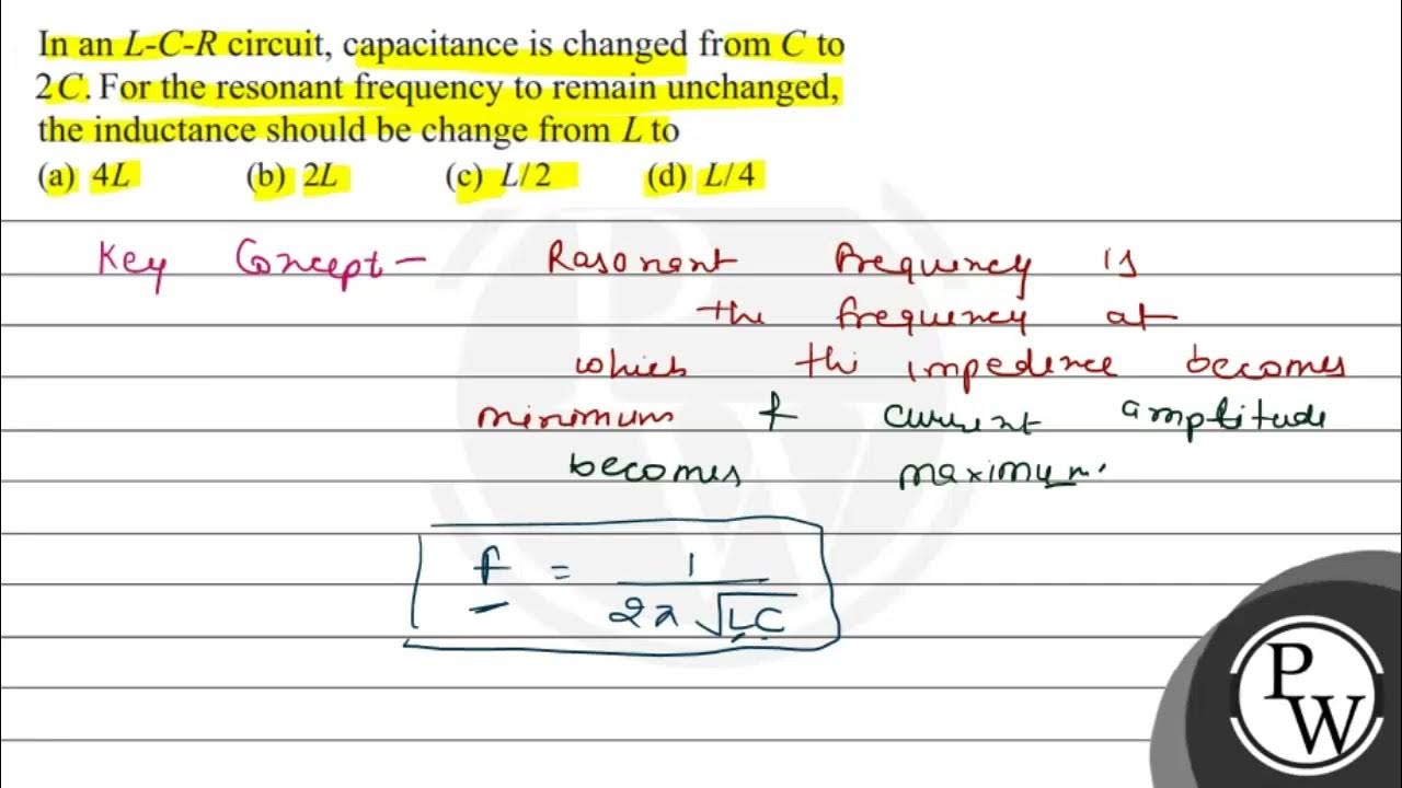In an \( LCR \) circuit, capacitance is changed from \( C \) to \( 2