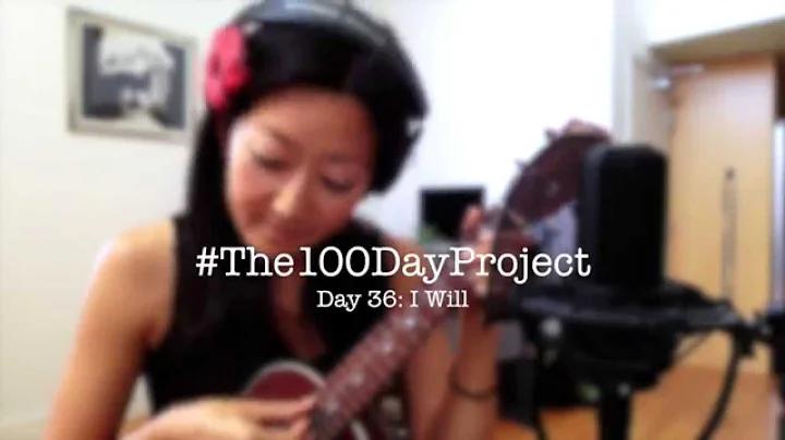 Day 36: I Will - Beatles ukulele cover // #100Days...