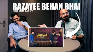 Razayee Behen Bhai | Junaid Akram Reacts#1