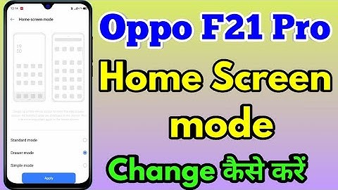 How To Change Home Screen Mode in Oppo f21 pro | Oppo f21 pro home Screen setting