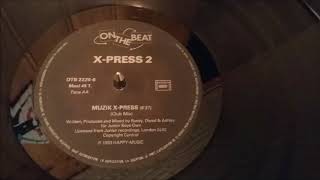 X-Press 2 ‎– Muzik X-Press (Club Mix)