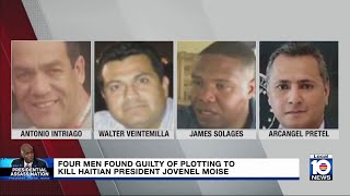 4 men found guilty of plotting to kill Haitian President Jovenel Moise
