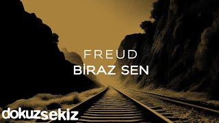 Freud - Biraz Sen (Official Lyric Video)