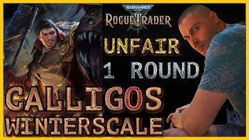 WH40K: Rogue Trader - Unfair in 1 Round - Calligos Winterscale and Nocturne of Oblivion - Chapter 4