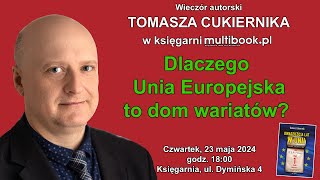 Tomasz Cukiernik: Dwadzieścia lat w Unii Europejskiej!