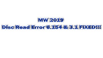 Disc Read Error 6.154 & 3.1 Solved! Modern Warfare 2019 Crashing Fixed!!!