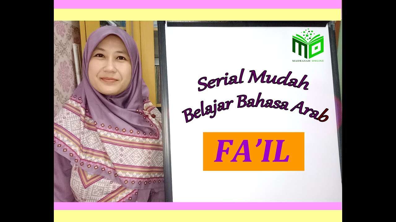 Belajar Nahwu : Fa'il (Subjek/Pelaku Pekerjaan) dalam Bahasa Arab