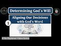Aligning Our Decisions with God's Word