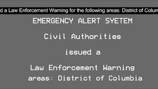 EAS Mock -- J6 Law Enforcement Warning (the events of 1.6.2021 at the US Capitol)