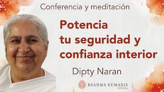 Meditación y conferencia: "Potencia tu seguridad y confianza interior", con Sist. Dipty de Sudáfrica