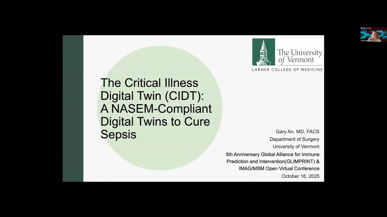The Critical Illness Digital Twin (CIDT):A NASEM-Compliant Digital Twins to Cure Sepsis Dr. Gary An