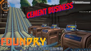 Cement Factory | Foundry Early Access | Ep.7