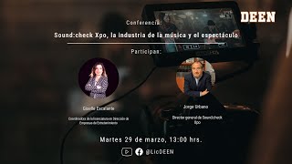 Conferencia Soundcheck Xpo, La Industria Del Entretenimiento Y El Espectáculo.