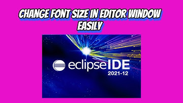 How to Set Proper Font Size/Style for Editor Window of Eclipse IDE ?