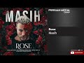 Masih  rose     