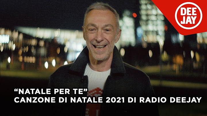 Natale Per Te - La canzone di Natale 2021 di Radio Deejay