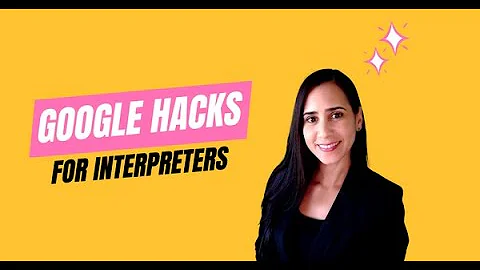 Google Hacks for Interpreters | Interprepedia