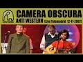 CAMERA OBSCURA - Anti Western [Concierto Básico Telemadrid - 12-11-2002] 2/4