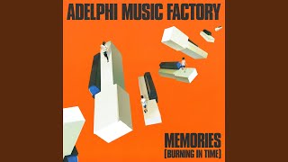 Memories (Burning in Time) - Adelphi Music Factory
