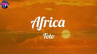 Toto - Africa (Lyrics) ~ I bless the rains down in Africa