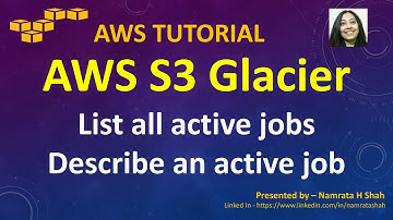 AWS Tutorial - S3 Glacier Series - Part 6 of 8 - List all jobs and describe a job