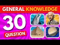 Ultimate General Knowledge Quiz Challenge 🧠⚡ | 30 Easy Questions in 5 Seconds!