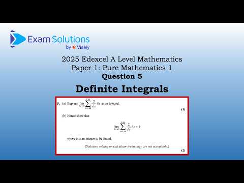 A level Edexcel June 2025 Paper 1 Q5 | Definite integrals | ExamSolutions
