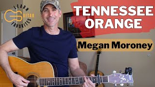 Tennessee Orange - Megan Moroney - Guitar Lesson | Tutorial Profile