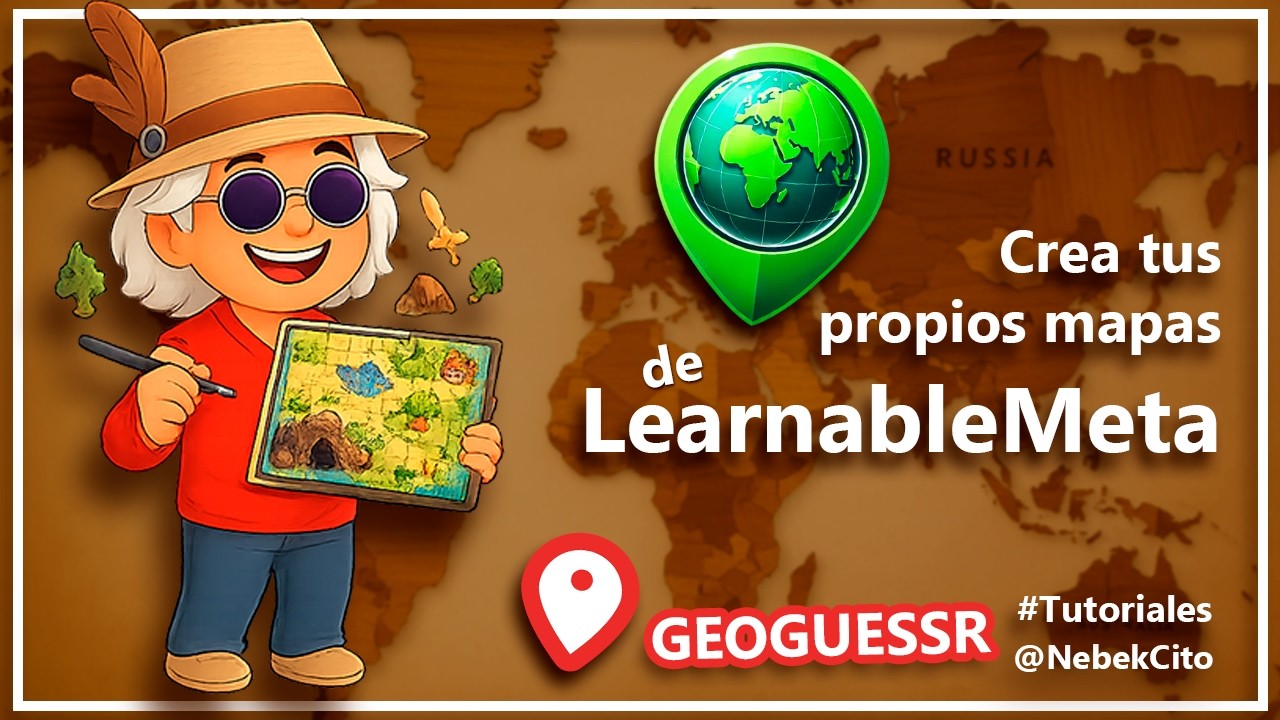 Crear mapas en Learnable Meta para GeoGuessr 🗺️ (metas a tu medida ...