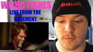 WEIRD FISHES (Live From the Basement) - Radiohead (Reaction) FULL VIDEO