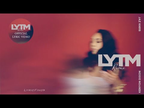Jaz Karis - LYTM (Remix) ft. Kenyon Dixon