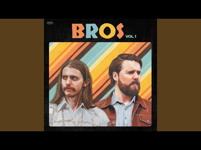 Bros - Sometimes You Got To Be Sad