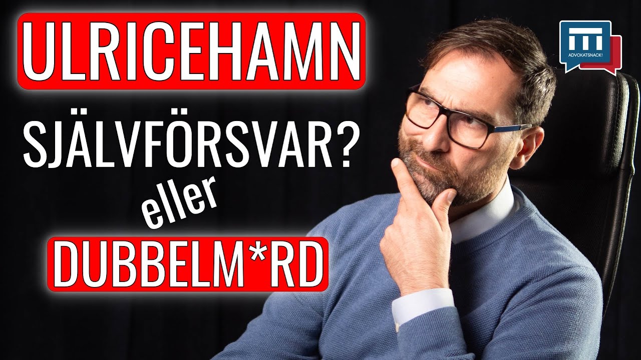 ULRICEHAMN - SJÄLVFÖRSVAR? ELLER M*RD?