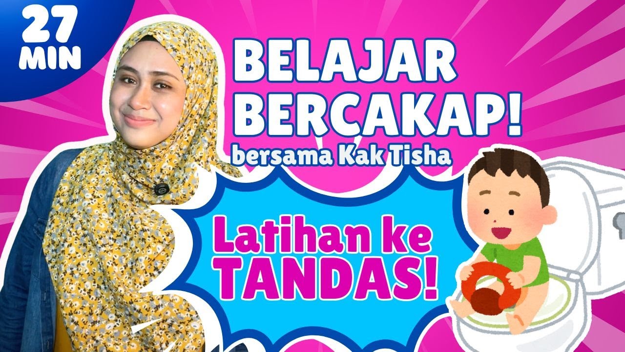 Eps 5 Latihan Ke Tandas | Kak Tisha | Belajar Bercakap  | Akhlak Jujur  & Adab Meminjam | 1-7 Tahun