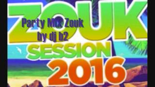Party Mix Zouk 2016 by dj b2