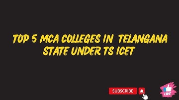 TOP 5 MCA COLLEGES // TS ICET 2022 CUT OFF RANKS AND MARKS TO GET A SEAT IN TOP 5 COLLEGES