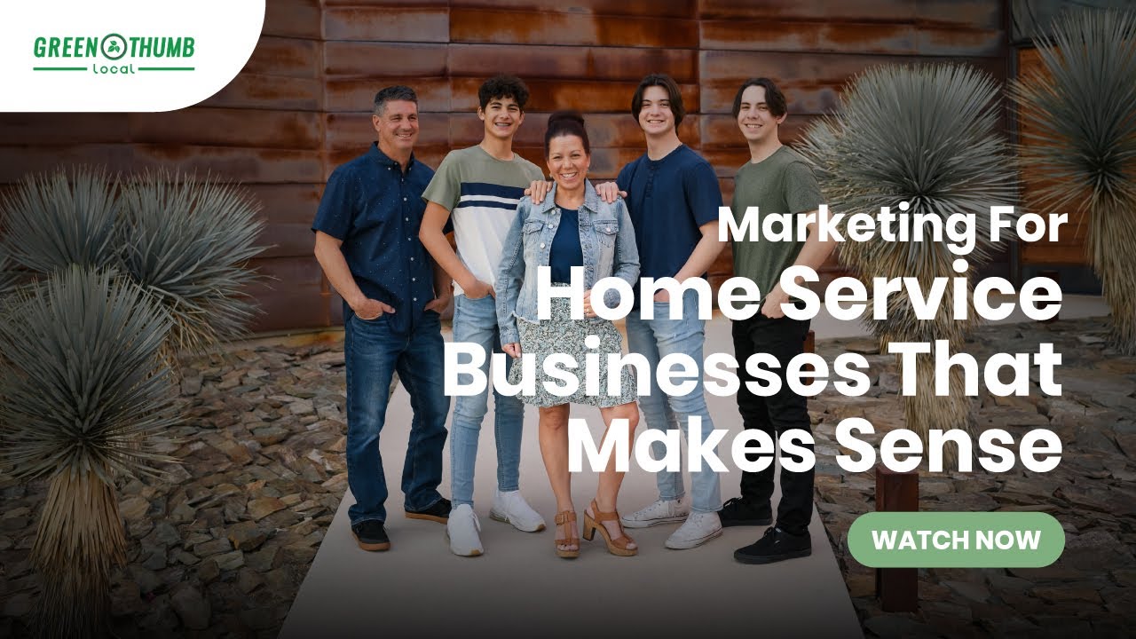 Marketing For Home Service Businesses That Makes Sense