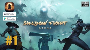 Shadow Fight 4: Arena - Gameplay Walkthrough Part 1 - Tutorial (iOS, Android)