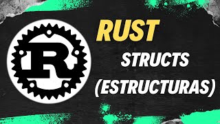 TUTORIAL PRÁCTICO RUST -  ¿Qué es un STRUCT