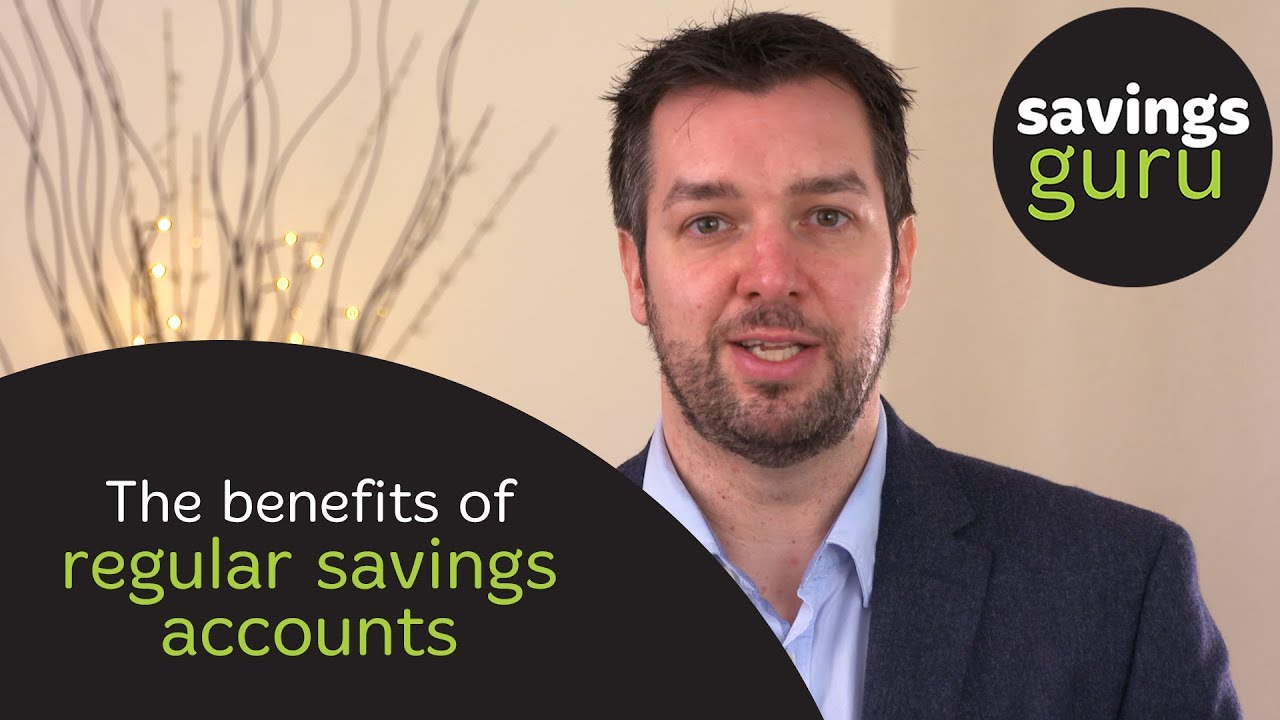 The Benefits of Regular Savings Accounts - The Savings Guru