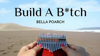 BUILD A B*TCH - BELLA POARCH | TIKTOK VIRAL | Kalimba Cover with Tabs