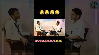 gareeb podcast comedy 😂😂#funny #funnypictures #viral #comedy #shorts #youtube #youtuber