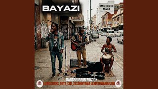 Bayazi (feat. Somnyama Lezintow, Ta_Che_ze, Lawdsticks_99 & AmaFlow)