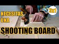 👉 SHOOTING BOARD en ESPAÑOL. CAMA de CEPILLADO para CARPINTERÍA y EBANSITERÍA.