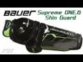 Bauer Supreme ONE.6 Hockey Shin Guard Review