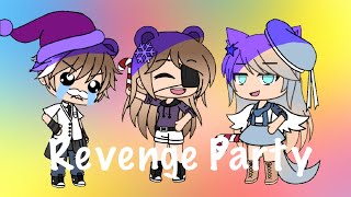 Revenge Party || Glmv