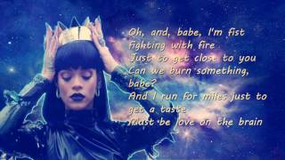 Love On the Brain ' Rihanna ' LYRICS