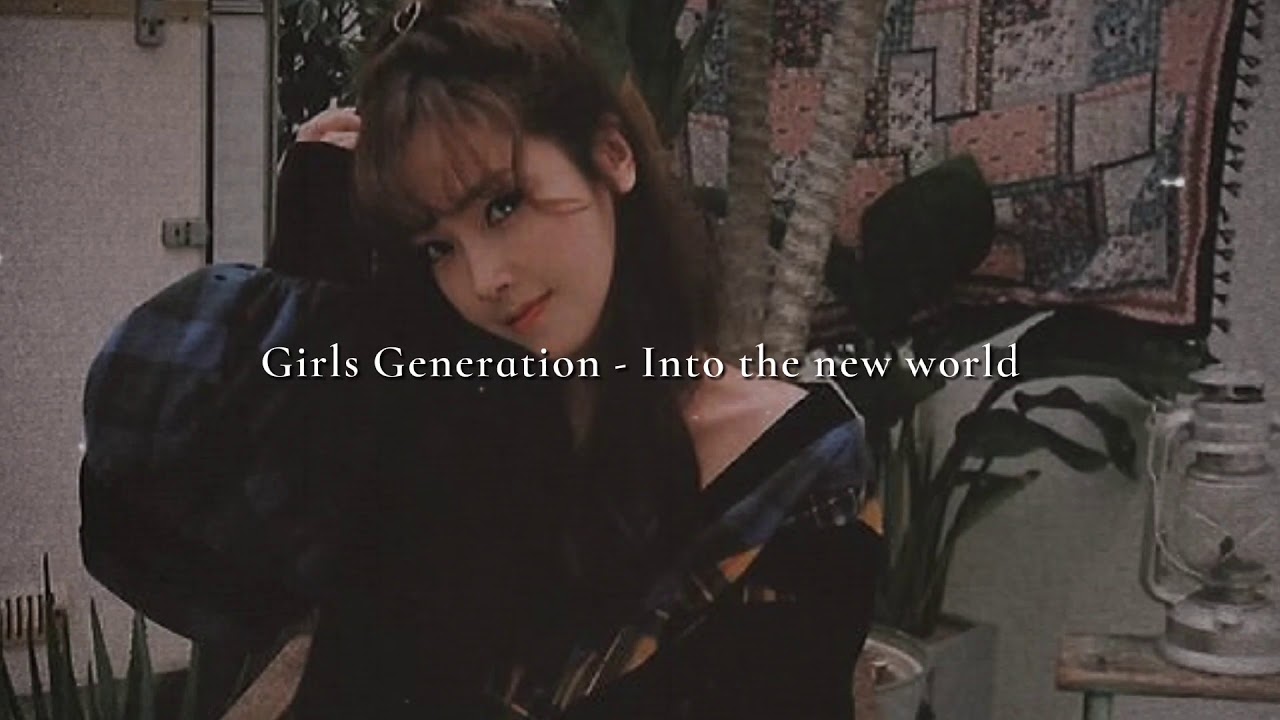 Girls Generation - Into the new world (slowed and reverb)