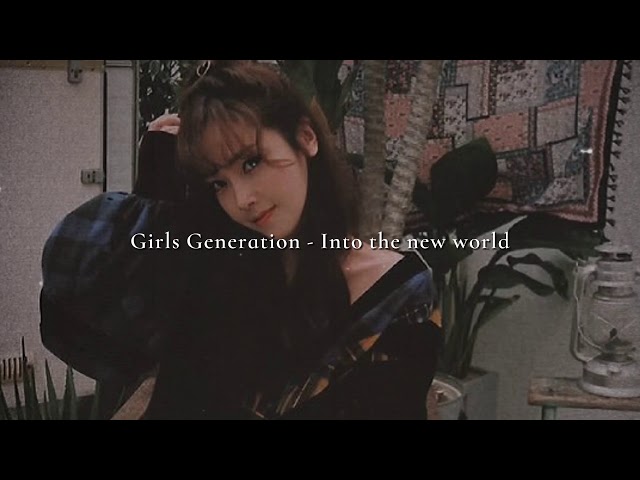 Girls Generation - Into the new world (slowed and reverb) class=