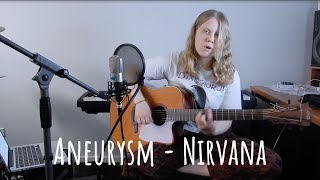 Aneurysm - Nirvana Cover